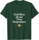 God Bless All Our First Responders Appreciation T-Shirt - T-Shirt | Forest