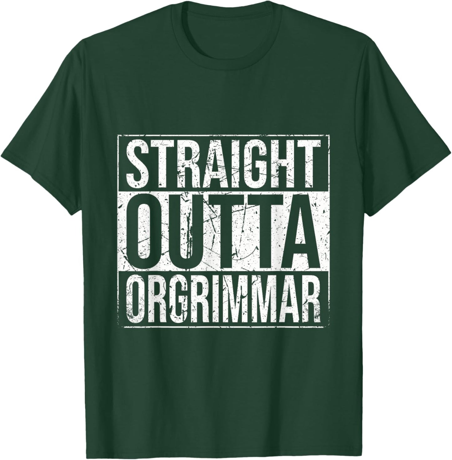 Straight Outta Orgrimmar Horde Gamer Vintage T-Shirt - T-Shirt | Forest