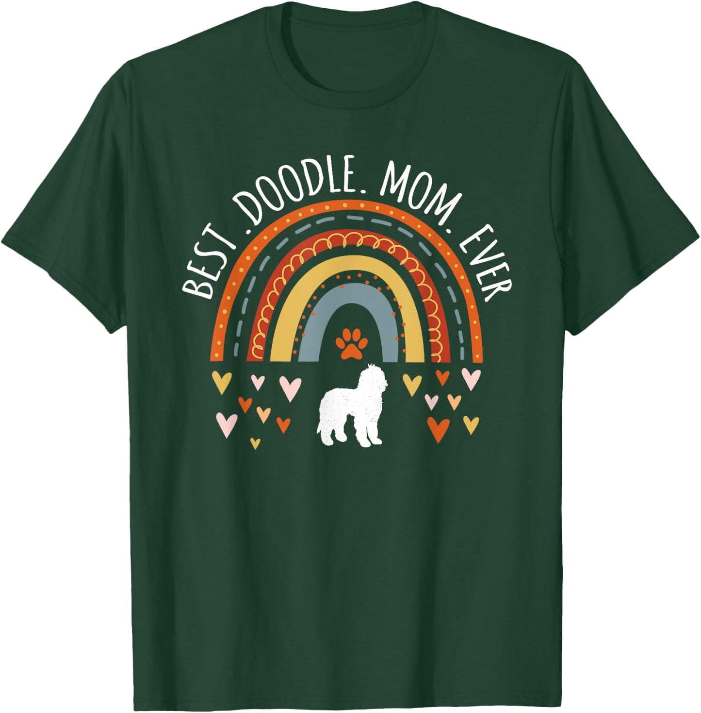 Best Doodle Mom Ever Rainbow Gifts For Goldendoodle Lover T-Shirt - T-Shirt | Forest