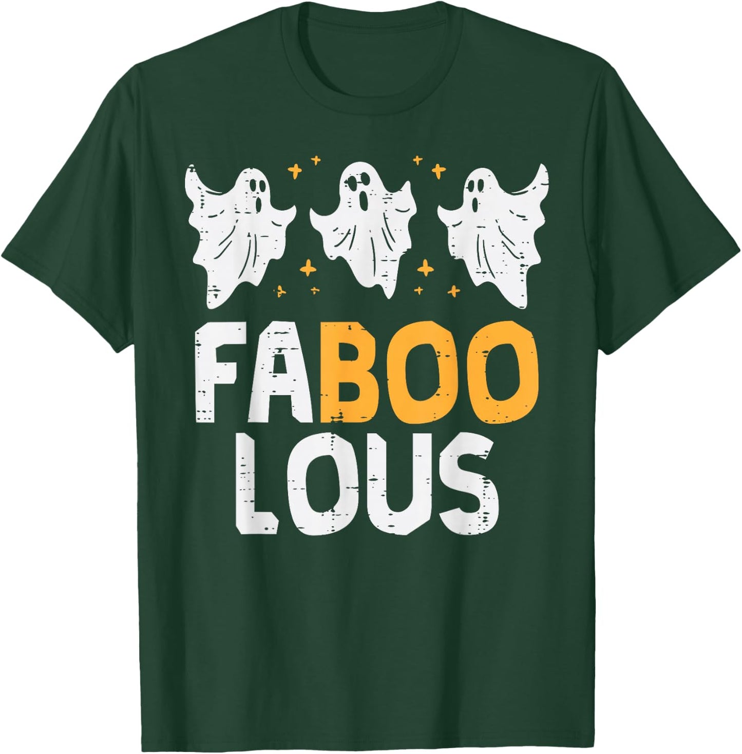 Faboolous Ghosts Funny Scary Spooky Halloween Women Girls T-Shirt - T-Shirt | Forest