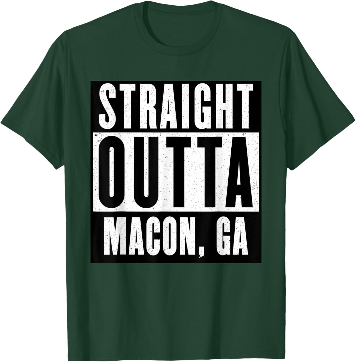 Straight Outta GEORGIA MACON GEORGIA Home T-Shirt - T-Shirt | Forest