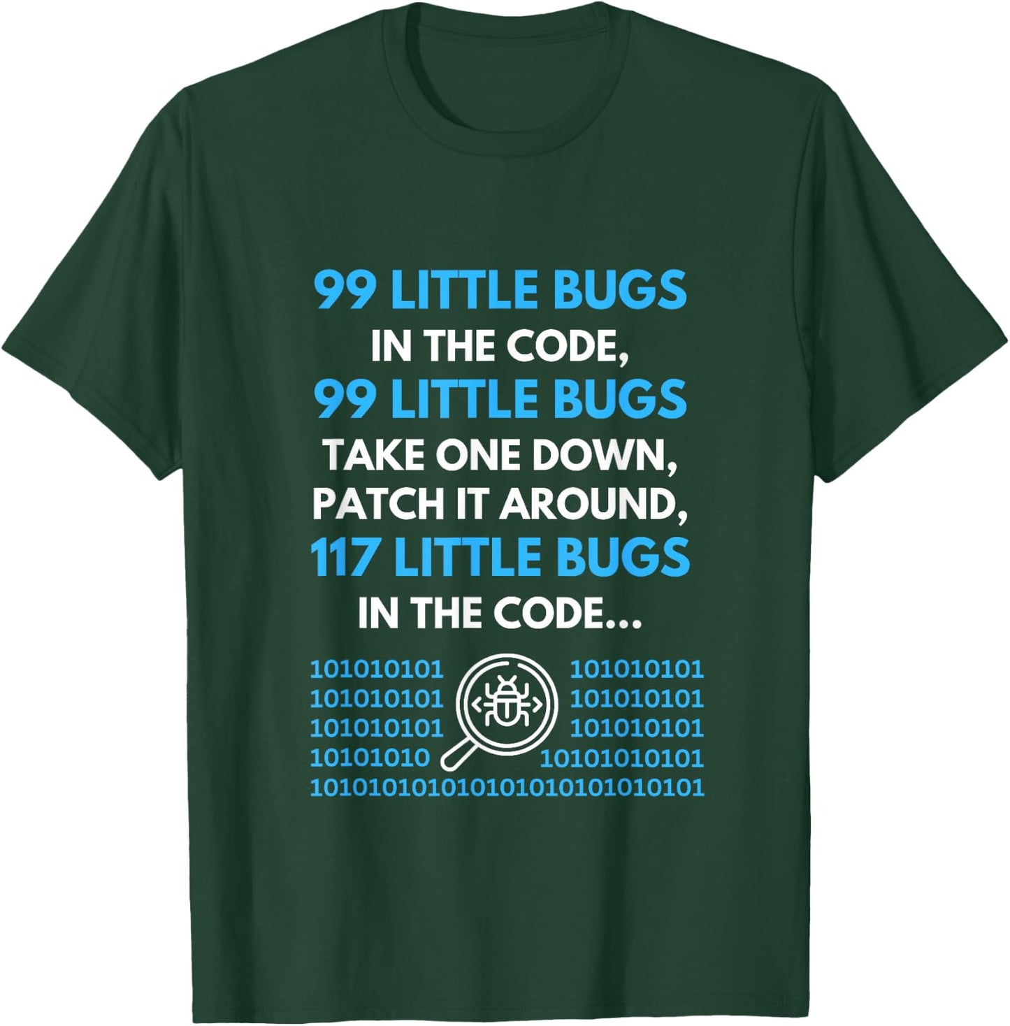 99 Little Bugs In The Code Programmer T-Shirt - T-Shirt | Forest