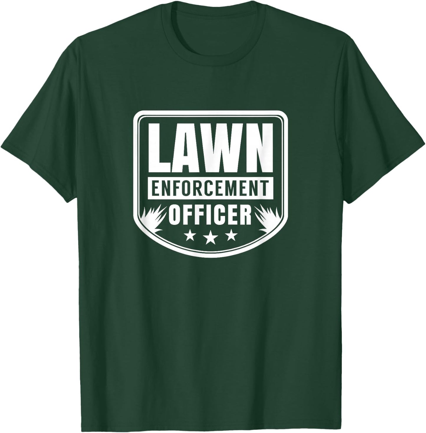 Lawn Enforcement Officer Mower Lawn Ranger Mowing Grass T-Shirt - T-Shirt | Forest