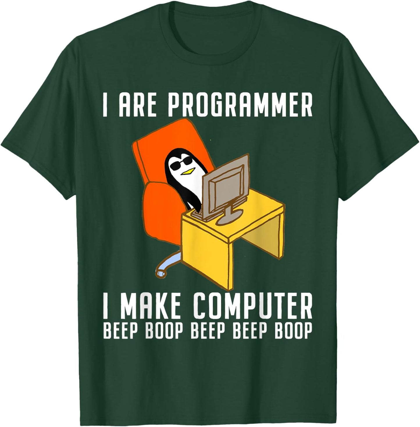 Funny I Are Programmer Programming Coding Nerd Penguin Lover T-Shirt - T-Shirt | Forest
