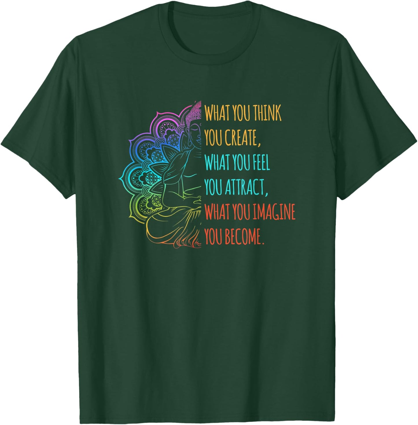 What you Think you Create Lotus Buddhist T-Shirt - T-Shirt | Forest