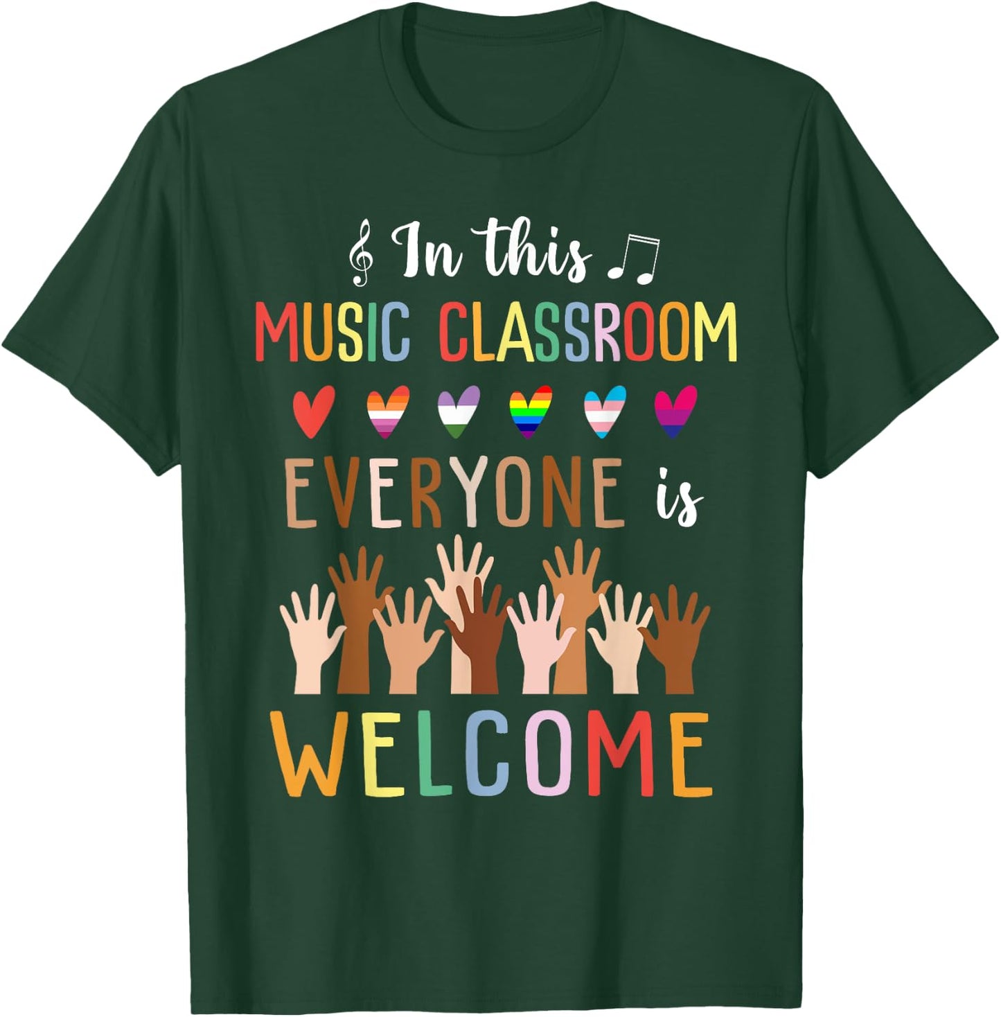 In This Music Classroom Everyone Is Welcome - Music Teacher T-Shirt - T-Shirt | Forest