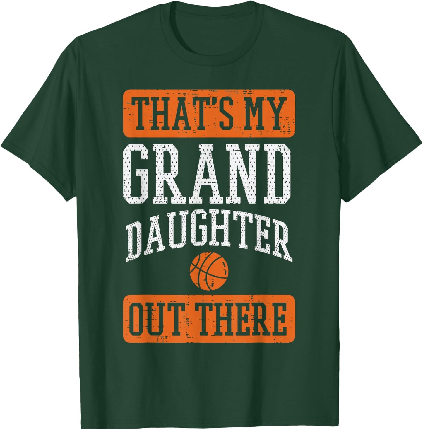 Granddaughter Out There Basketbal Grandma Grandpa Men Women T-Shirt - T-Shirt | Forest