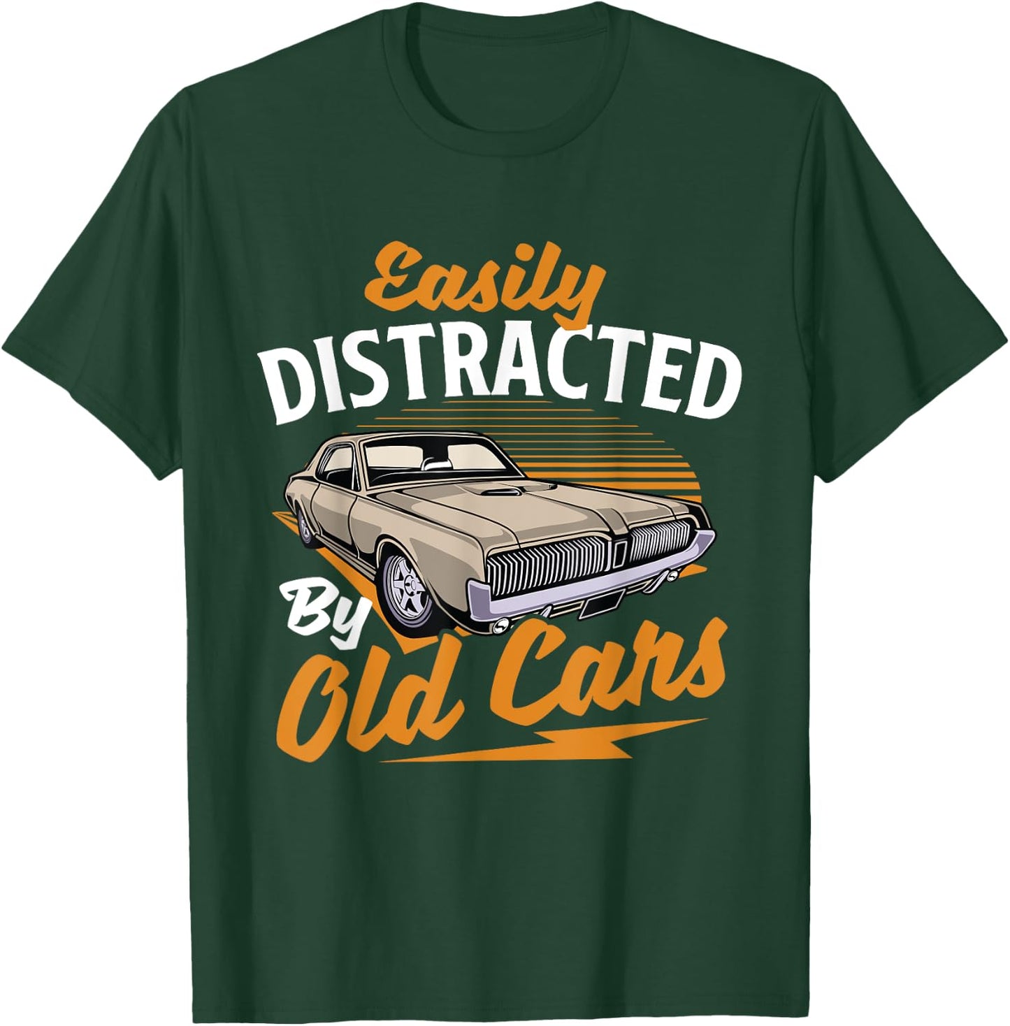 Easily Distracted By Old Cars Car Guy Classic Car Collector T-Shirt - T-Shirt | Forest