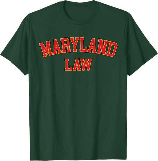 United States Attorneys Maryland Law, Maryland Bar Graduate Gift Lawyer T-Shirt - T-Shirt | Forest