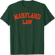 United States Attorneys Maryland Law, Maryland Bar Graduate Gift Lawyer T-Shirt - T-Shirt | Forest