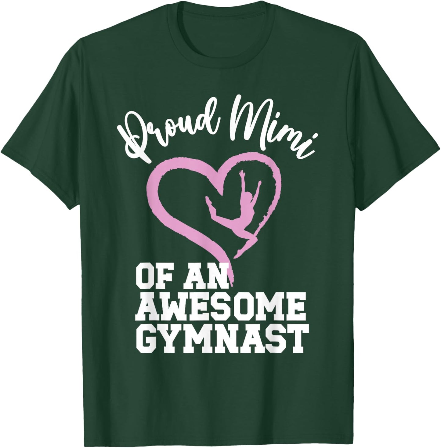 Proud Mimi Of A Gymnast Mimi Gymnastics Mimi Grandma T-Shirt - T-Shirt | Forest