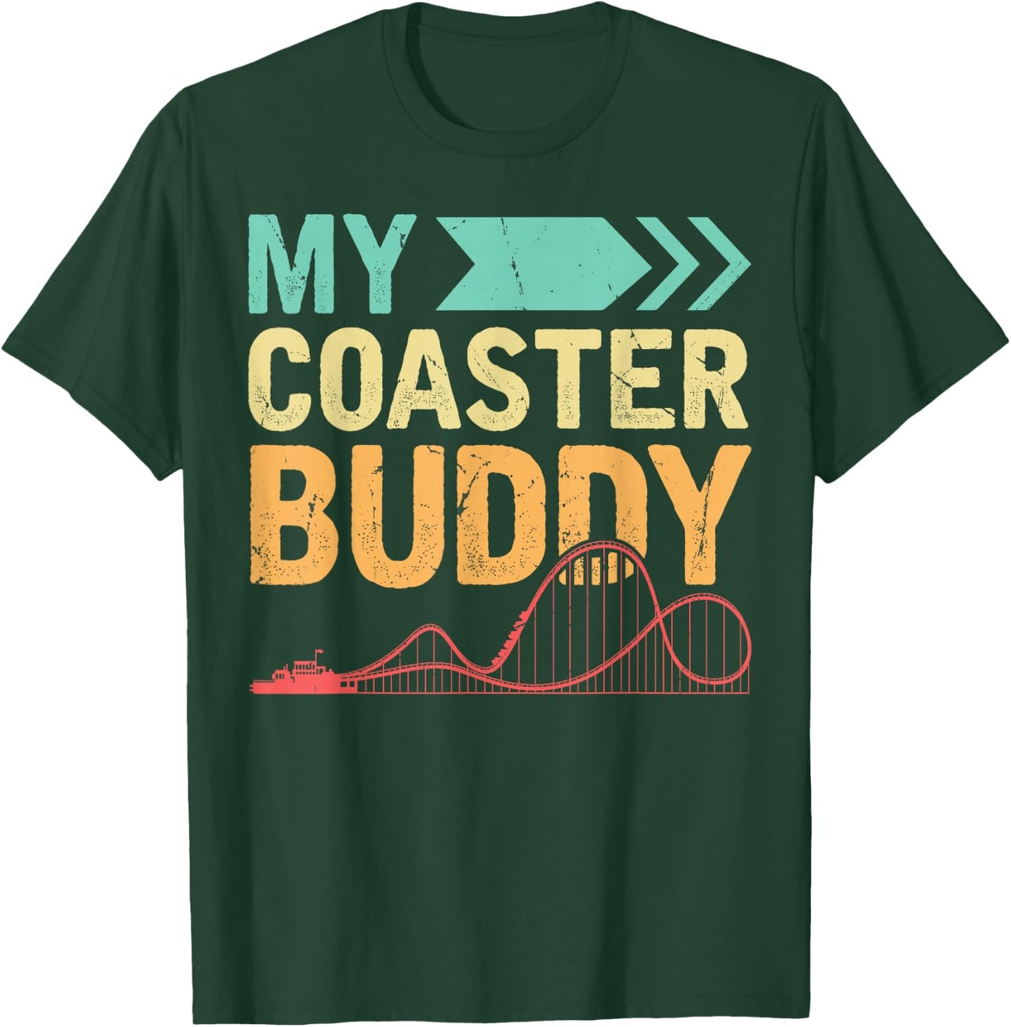 My Coaster Buddy Theme Amusement Park Ride Besties Family T-Shirt - T-Shirt | Forest