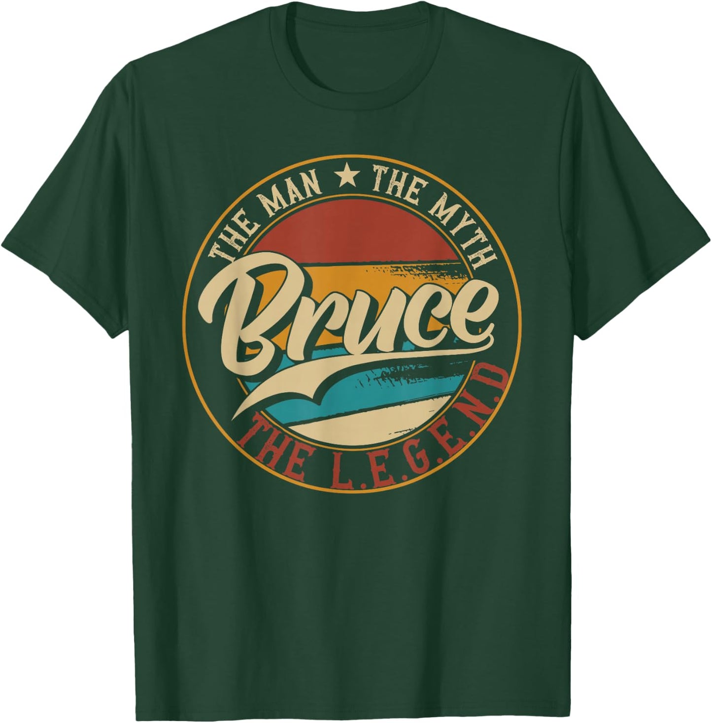 Bruce The man the myth the legend T-Shirt - T-Shirt | Forest