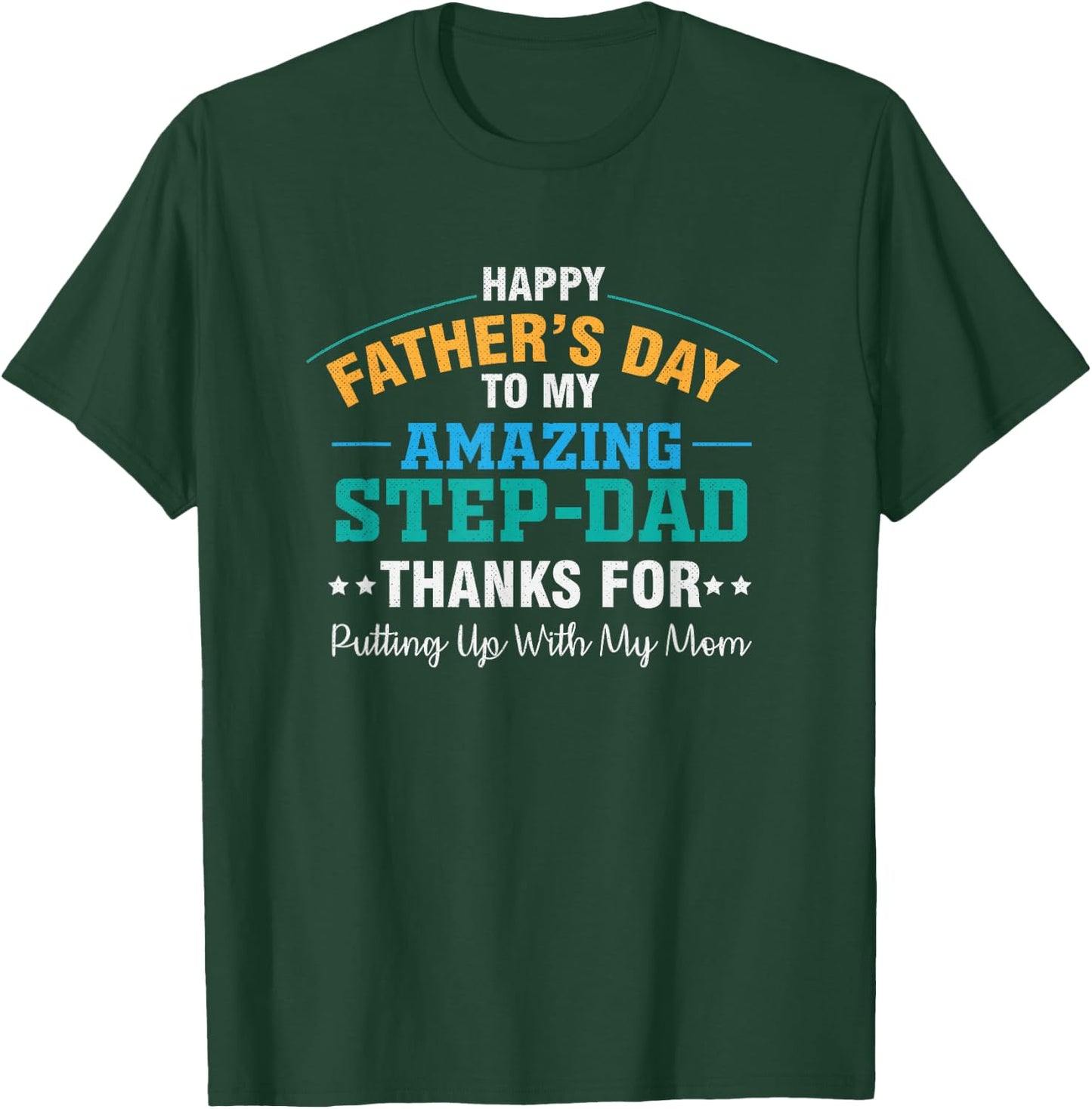 Amazing Step Father Funny Father's Day Dad T-Shirt - T-Shirt | Forest