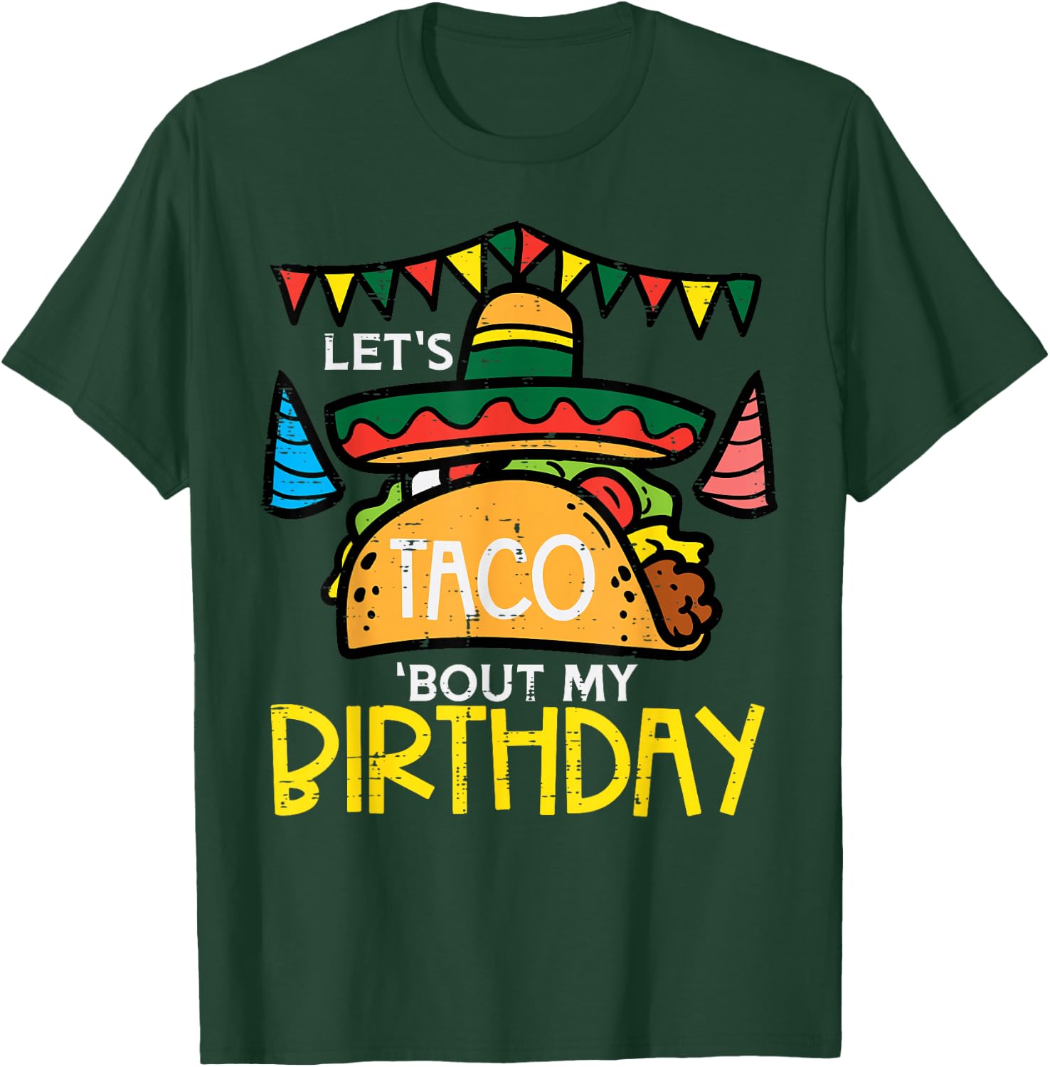 Let's Taco Bout My Birthday Funny Mexican Party Boys Girls T-Shirt - T-Shirt | Forest