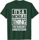 It's A Nicholas Thing You Wouldn't Understand - First Name T-Shirt - T-Shirt | Forest