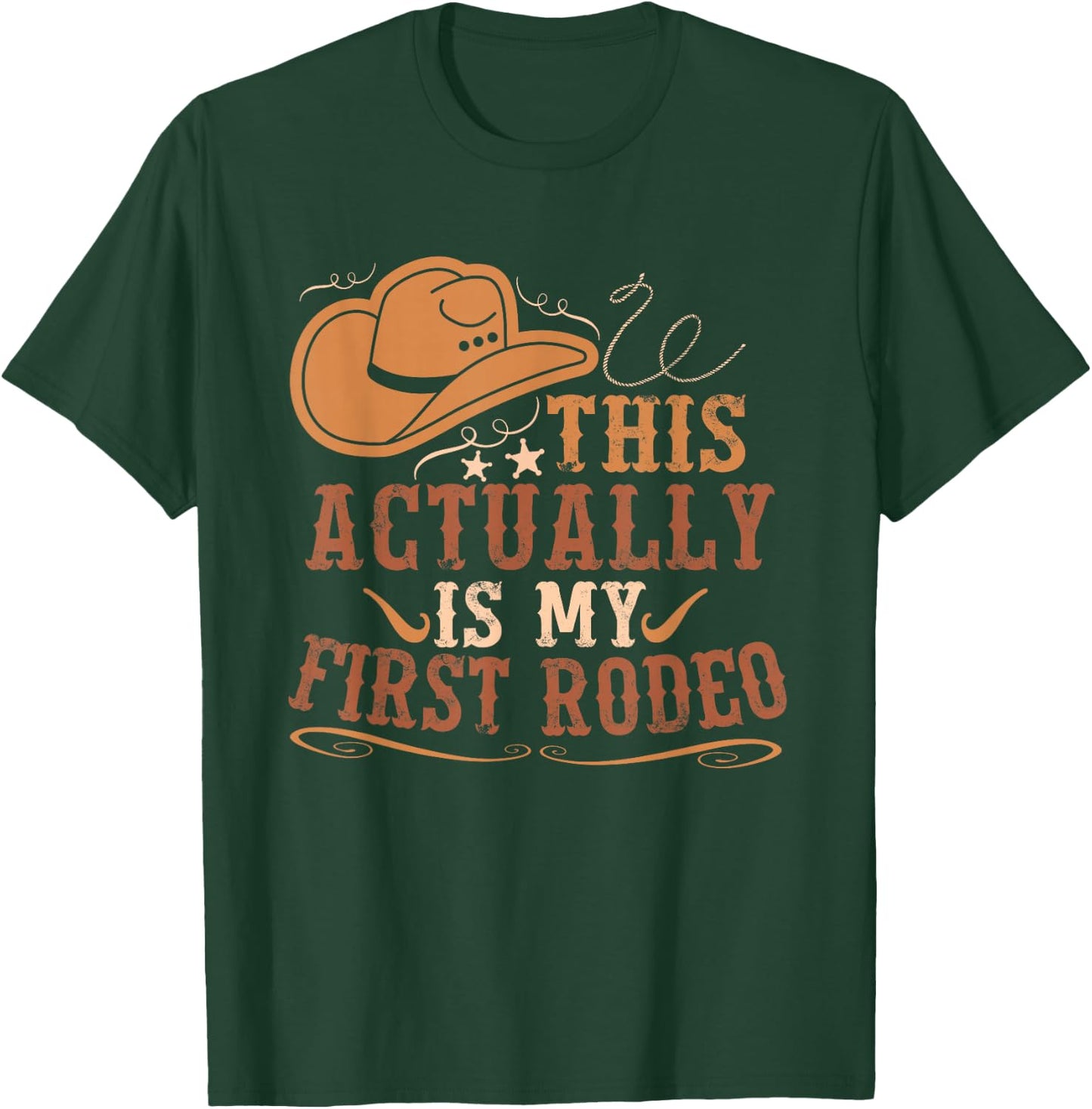 This Actually Is My First Rodeo Cowgirl Bronco Bucking T-Shirt - T-Shirt | Forest