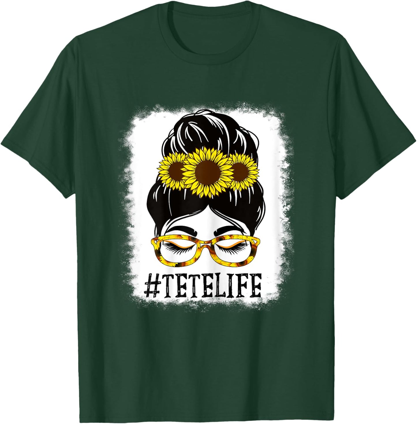 Messy Bun TeTe Life Grandma Sunflowers Cute Mothers Day T-Shirt - T-Shirt | Forest