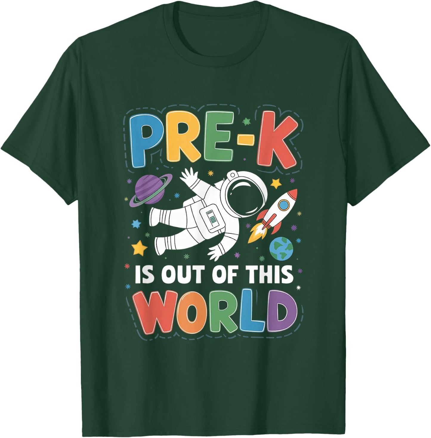 Pre-K is Out of This World Space Teacher Back to School T-Shirt - T-Shirt | Forest