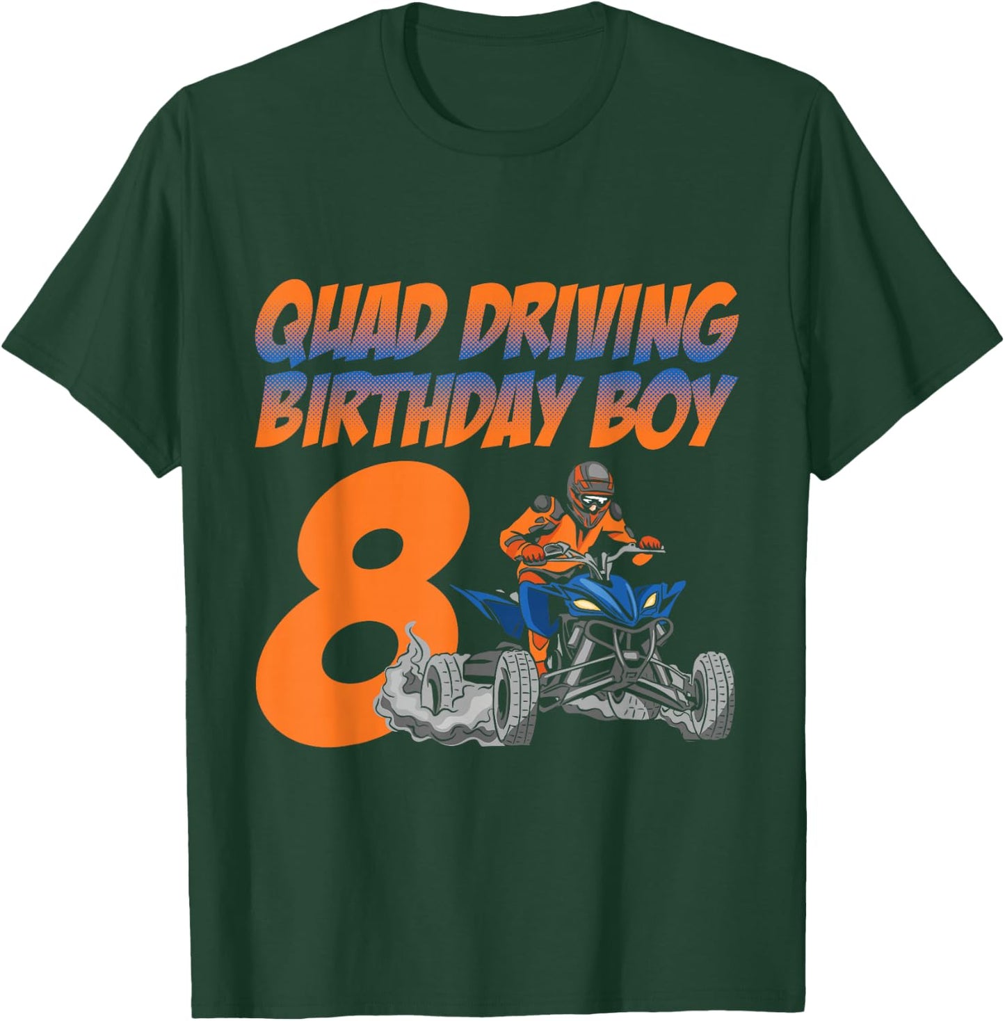 Quad Driving Birthday Boy 8 Quad Bike ATV Gear T-Shirt - T-Shirt | Forest