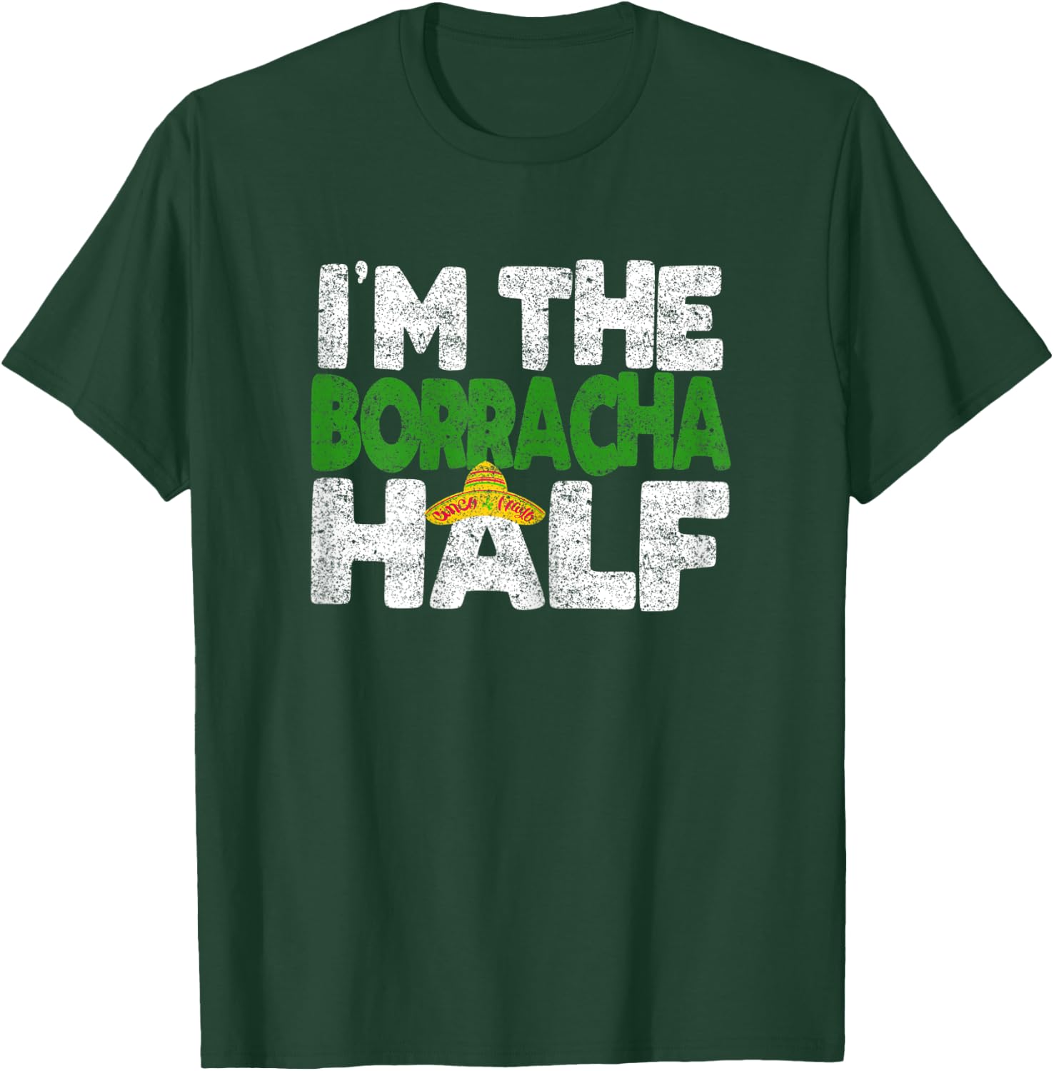 I'M The BORRACHA half, Funny Cinco De Mayo Couple Shirt T-Shirt - T-Shirt | Forest