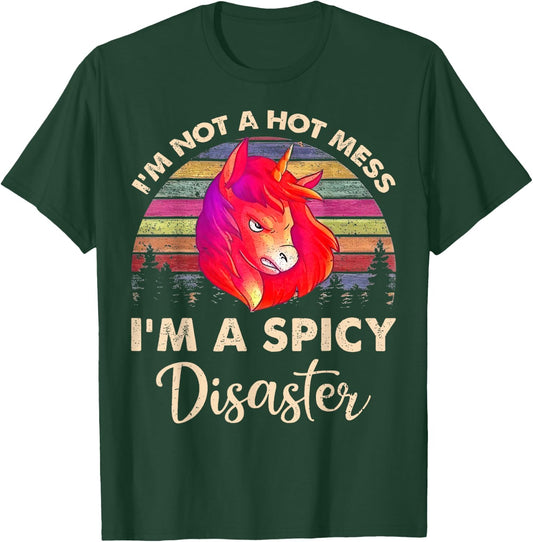 I’m Not A Hot Mess I’m A Spicy Disaster Vintage Unicorn T-Shirt - T-Shirt | Forest