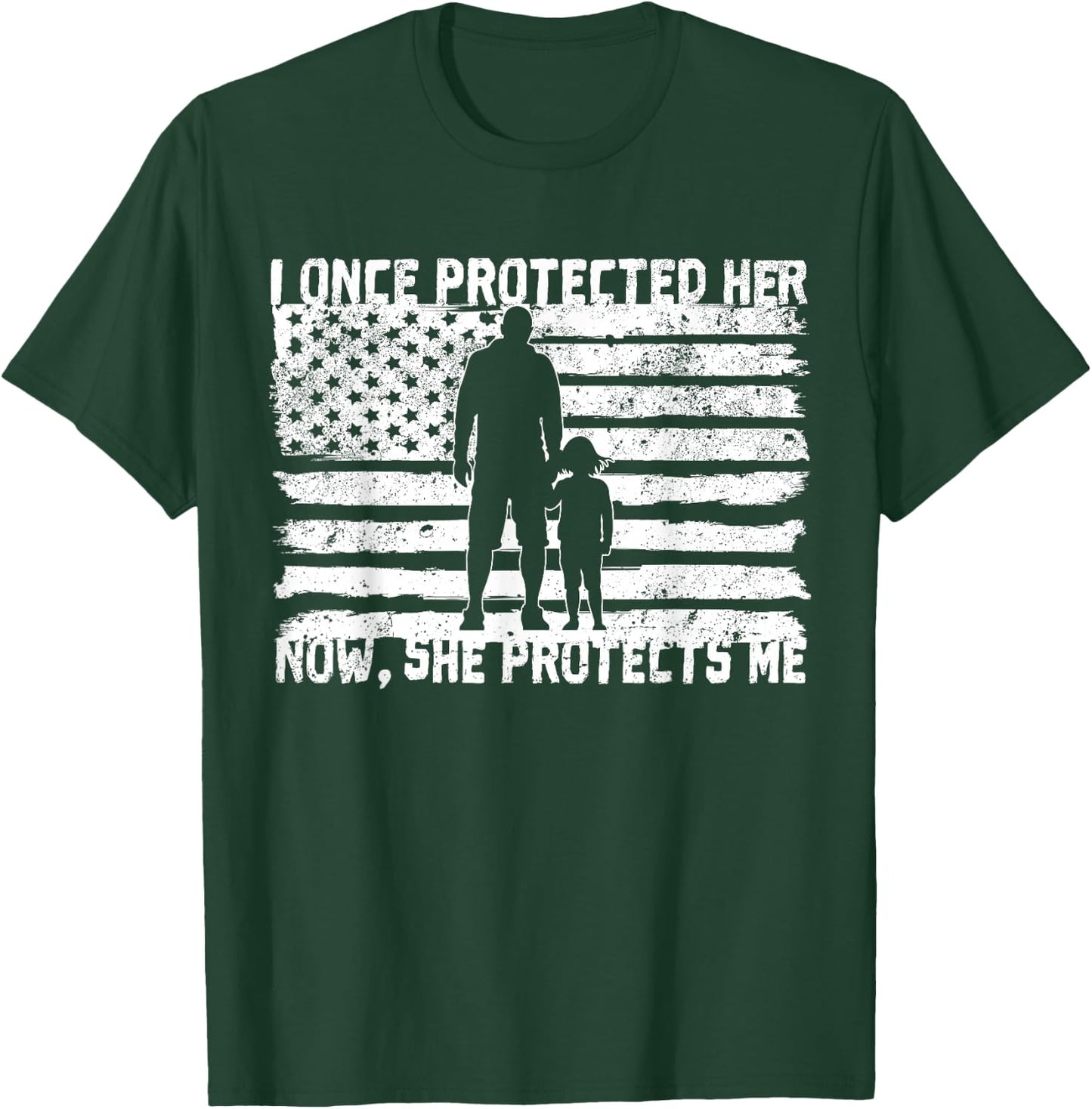 I once protected her now she protects me military daughter T-Shirt - T-Shirt | Forest