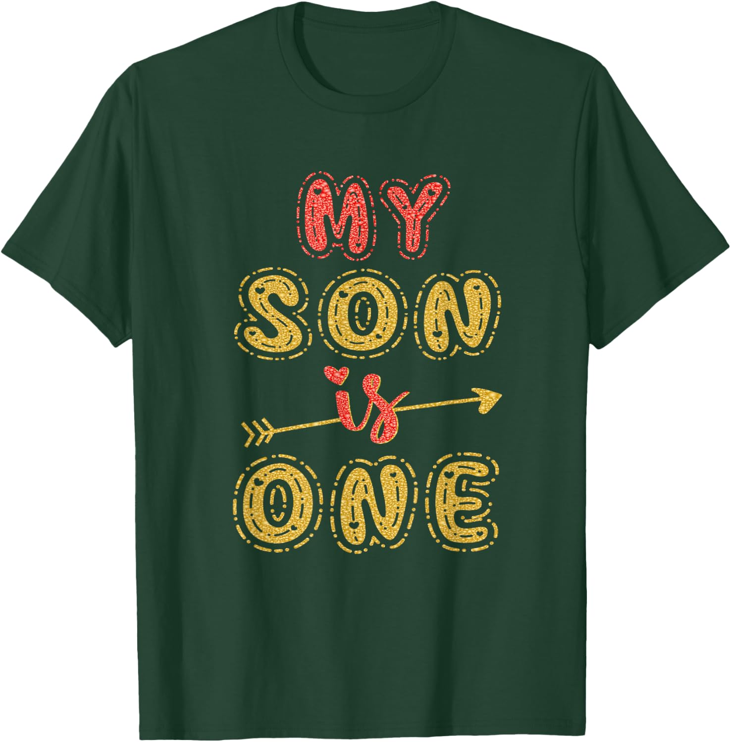 My Son Is One Year Old 1st Birthday Idea T-Shirt - T-Shirt | Forest