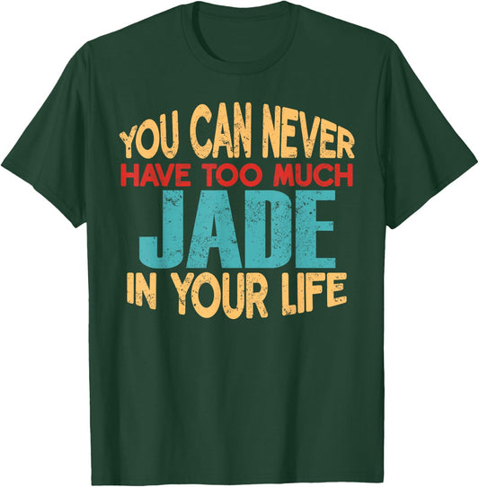 Funny Jade Personalised First Name Joke Item T-Shirt - T-Shirt | Forest