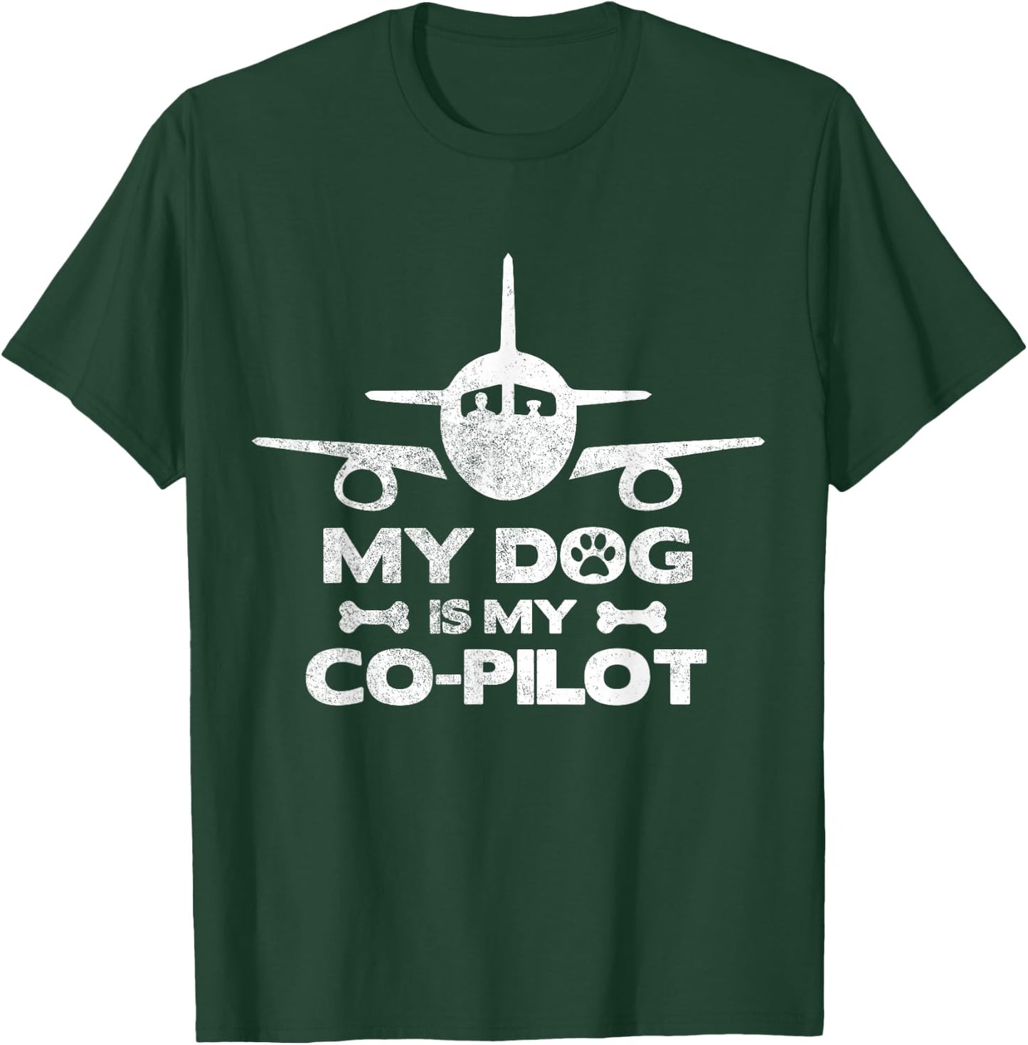 My Dog Is My Co Pilot Aviation Aviator Flying T-Shirt - T-Shirt | Forest