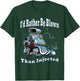 I'd Rather Be Blown Than Injected Car Racing Engine Humor T-Shirt - T-Shirt | Forest