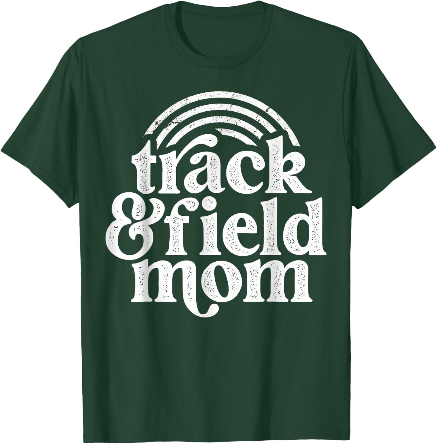 Track Mom Track And Field Mom Runner Running mother day gift T-Shirt - T-Shirt | Forest