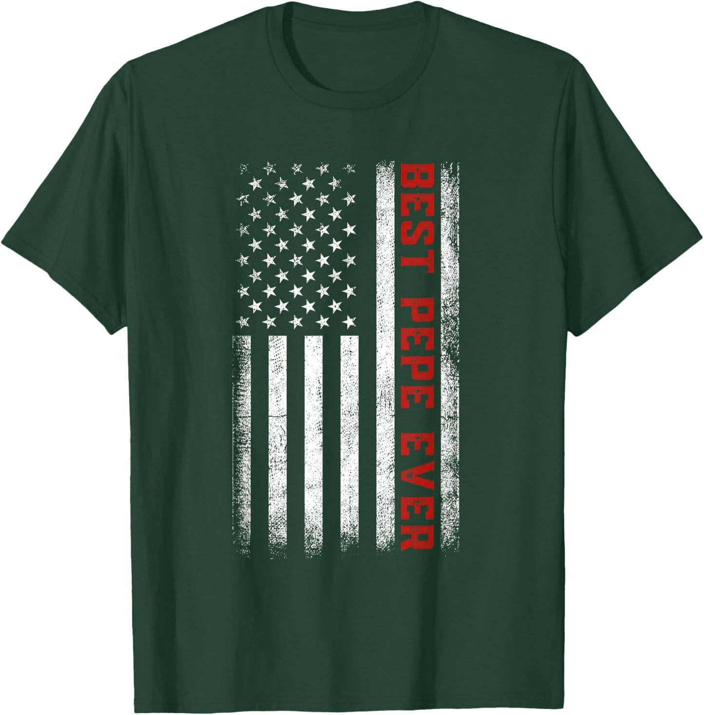 Best Pepe Ever American Flag Patriotic Pepe Father's Day T-Shirt - T-Shirt | Forest