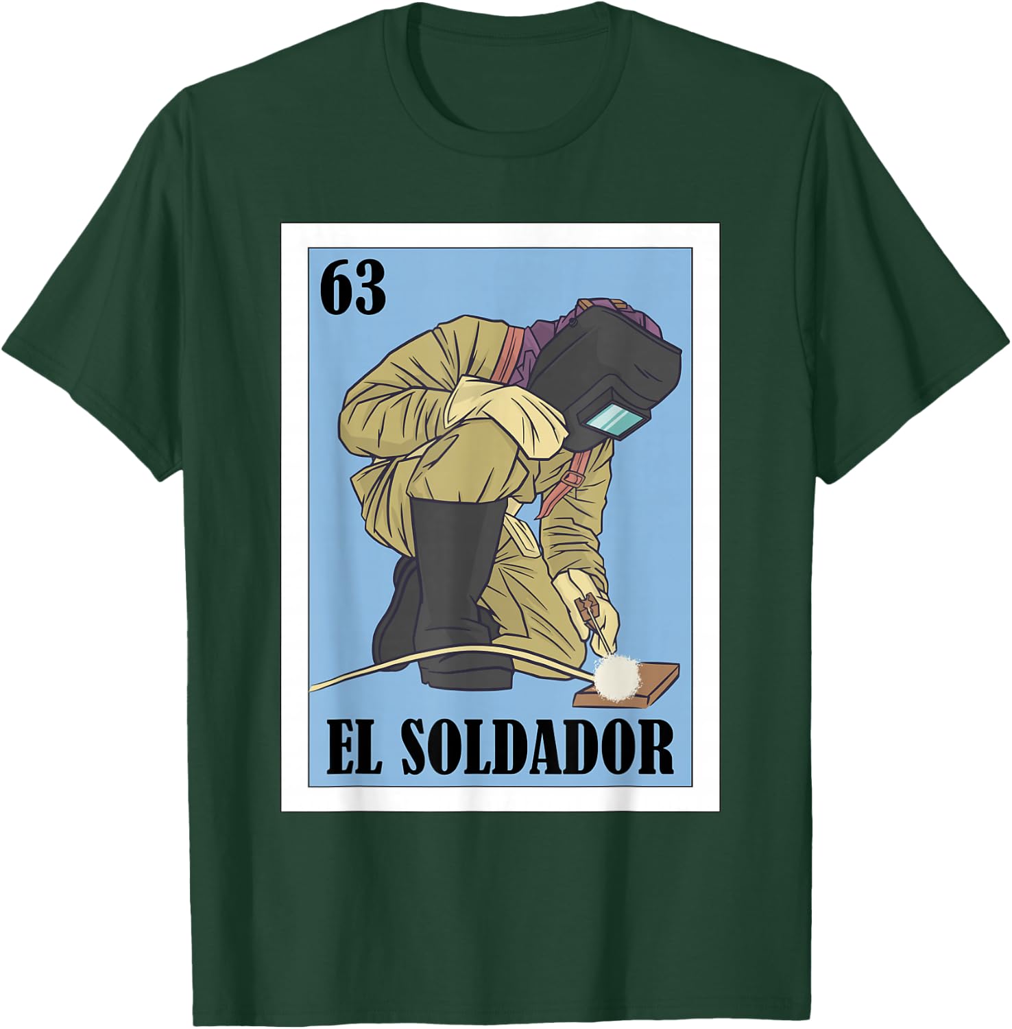 Funny Mexican Welding Design for Welders - El Soldador T-Shirt - T-Shirt | Forest