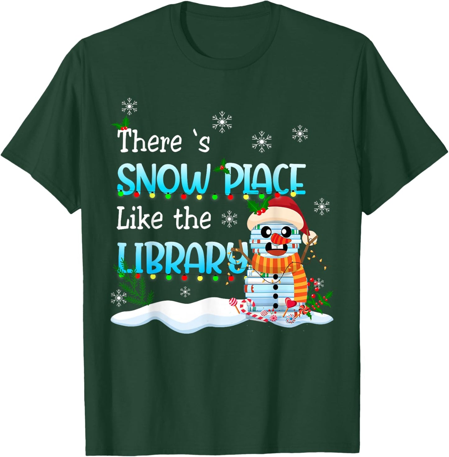 There's Snow Place Like The Library Christmas Book Lovers T-Shirt - T-Shirt | Forest