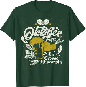 Oktoberfest La Crosse Wisconsin Octoberfest Beer Lovers T-Shirt - T-Shirt | Forest