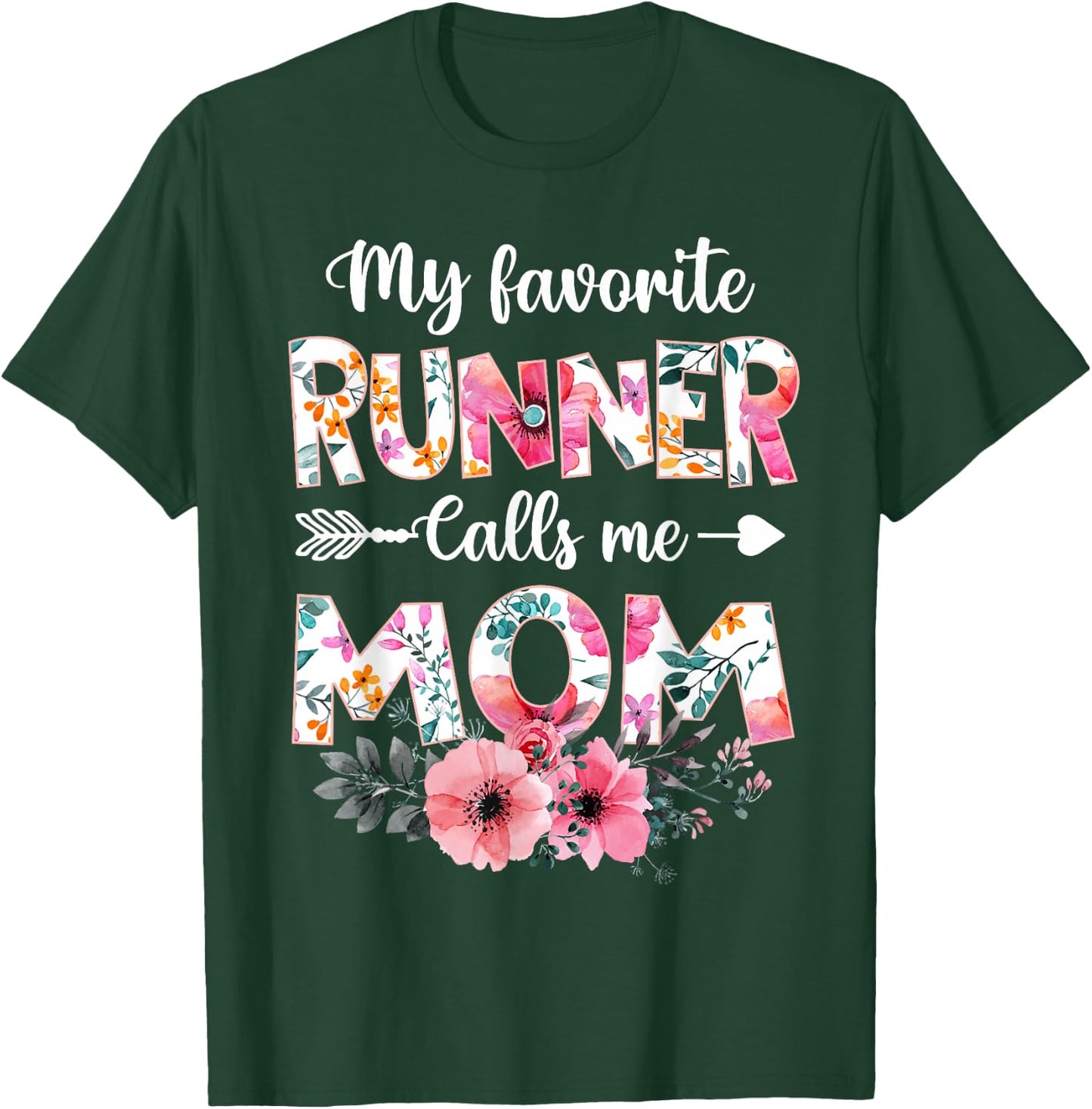 My Favorite Runner Calls Me Mom Shirt Running Mom Mother Day T-Shirt - T-Shirt | Forest