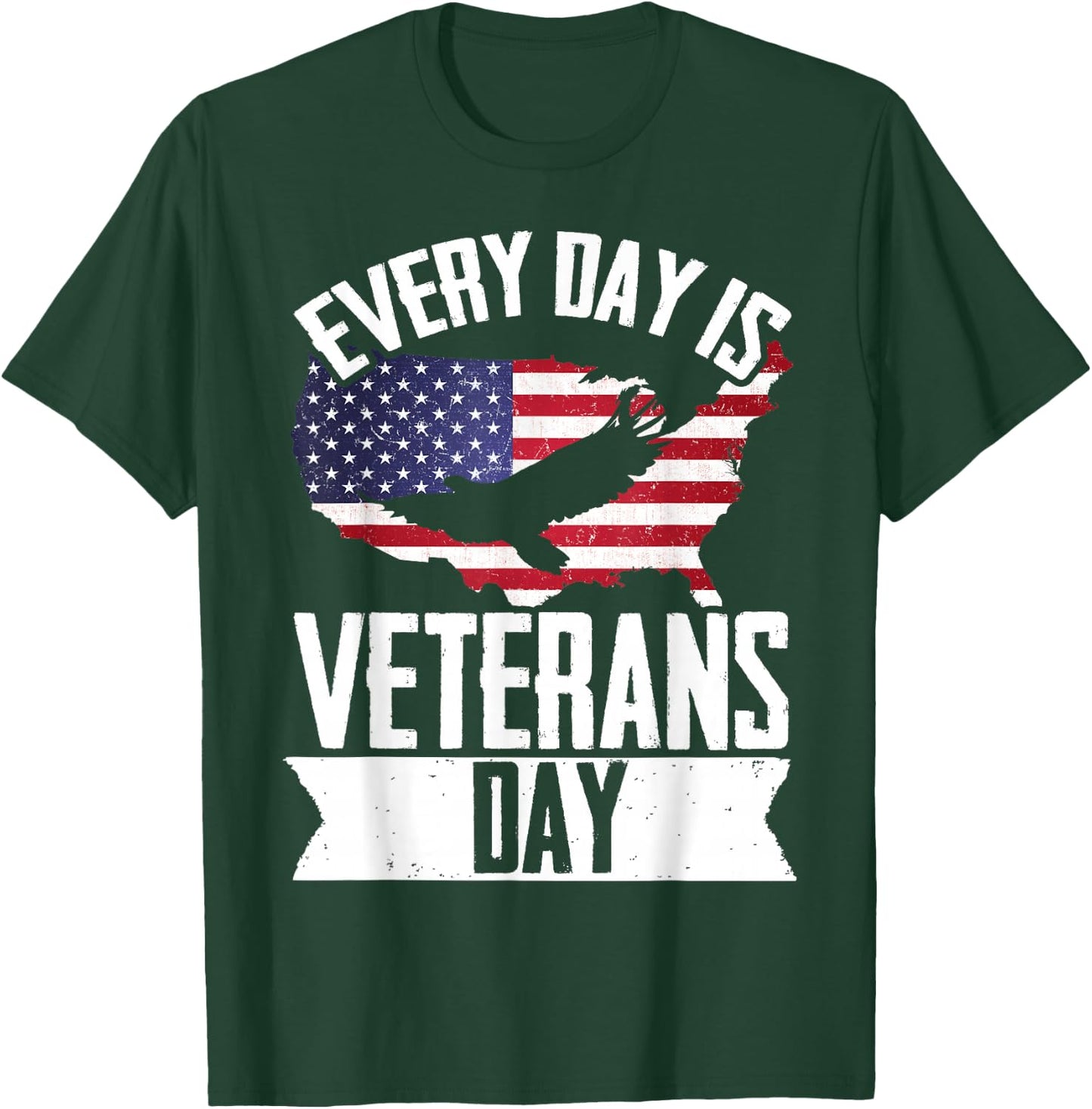 Patriotic Every Day Veterans Day T-Shirt - T-Shirt | Forest