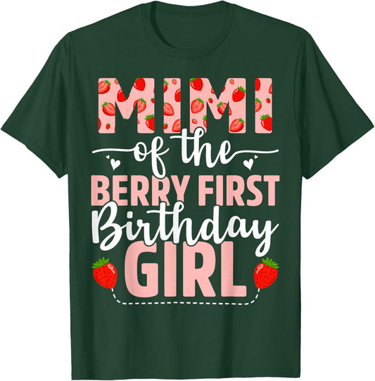 Mimi Of The Berry First Birthday Girl Sweet Strawberry T-Shirt - T-Shirt | Forest