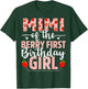 Mimi Of The Berry First Birthday Girl Sweet Strawberry T-Shirt - T-Shirt | Forest