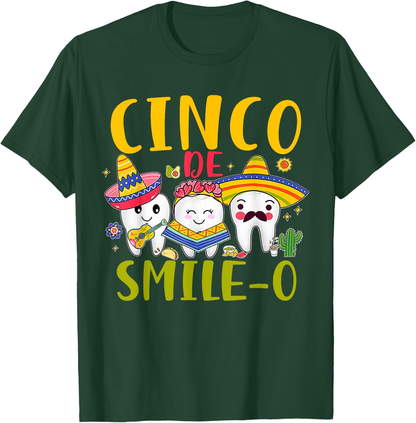 Dental Hygienist Cinco De Smile O Cinco De Mayo Dentist T-Shirt - T-Shirt | Forest