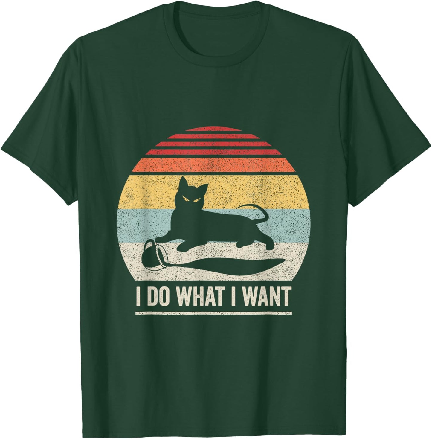 Retro Vintage I Do What I Want Cat Women Girls Kids T-Shirt - T-Shirt | Forest