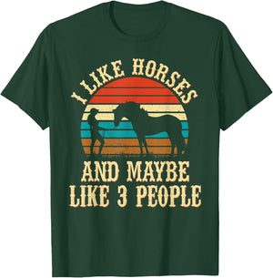 I Like Horses and Maybe Like 3 People Cute Cowgirl Horseback T-Shirt - T-Shirt | Forest