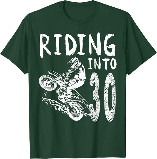 Riding Into 30th Birthday Boy Dirt Bike Party 30 Year Old T-Shirt - T-Shirt | Forest