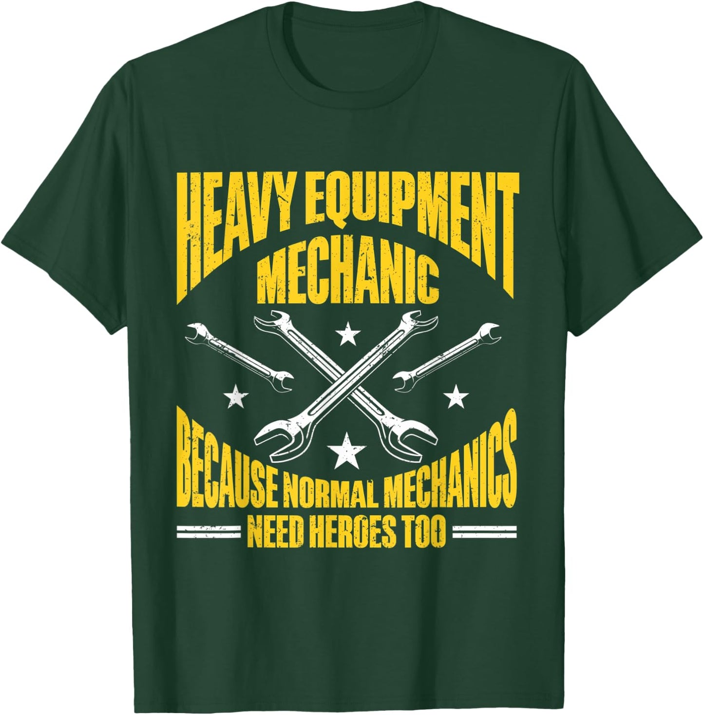 Heavy Equipment Technician Heavy Duty Mechanic T-Shirt - T-Shirt | Forest