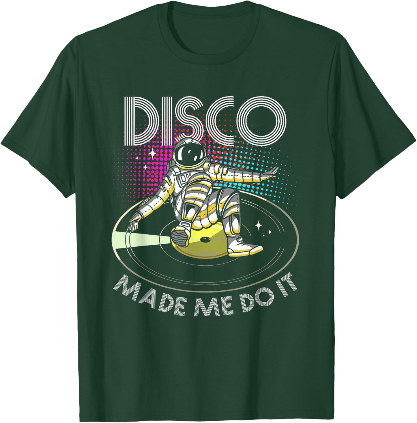 Disco Made Me Do It | Astronaut DJ T-Shirt - T-Shirt | Forest