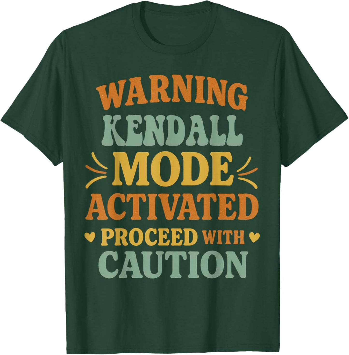 KENDALL Personalized Women's Gift Custom KENDALL T-Shirt - T-Shirt | Forest