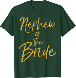 Nephew of the Bride Shirt Cute Gold Matching Bridal Family T-Shirt - T-Shirt | Forest