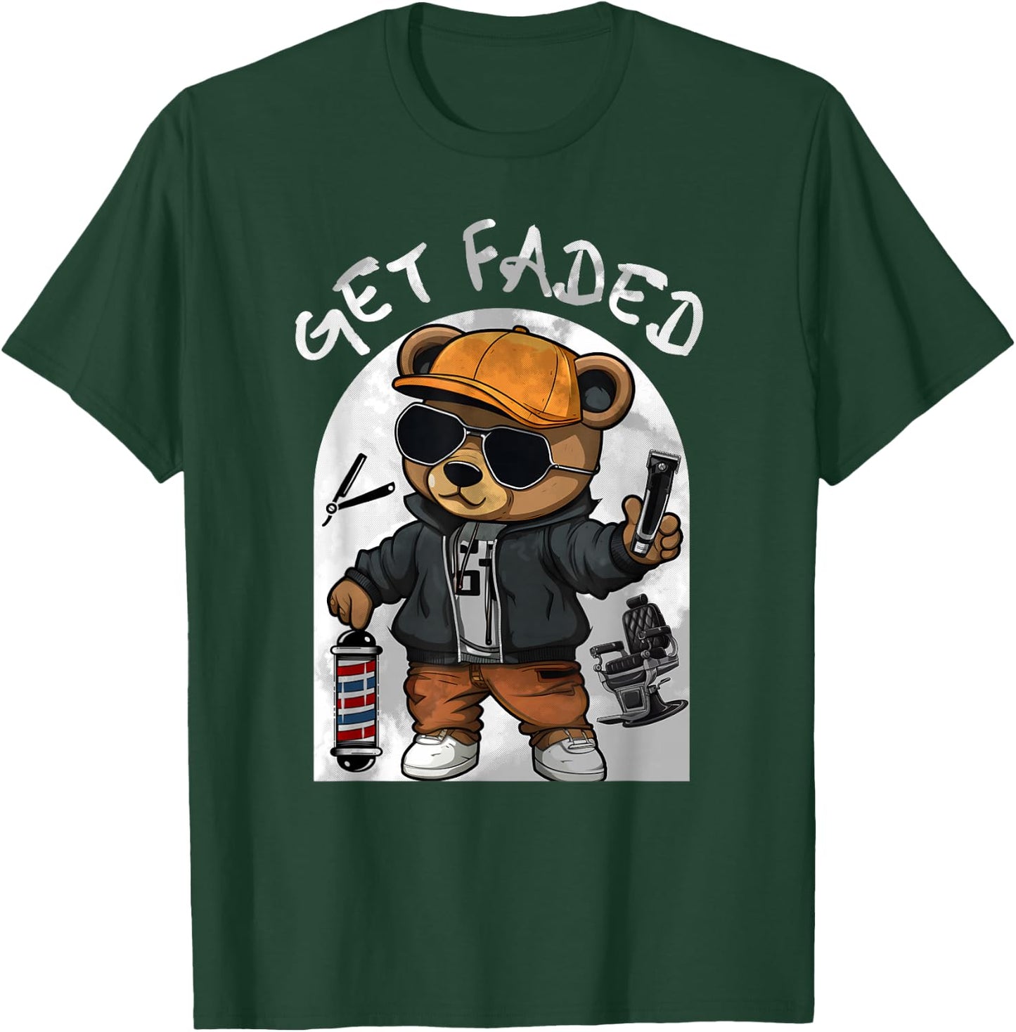 Get Faded Hip Hop Teddy Bear Barber Streetwear Fade Haircut T-Shirt - T-Shirt | Forest