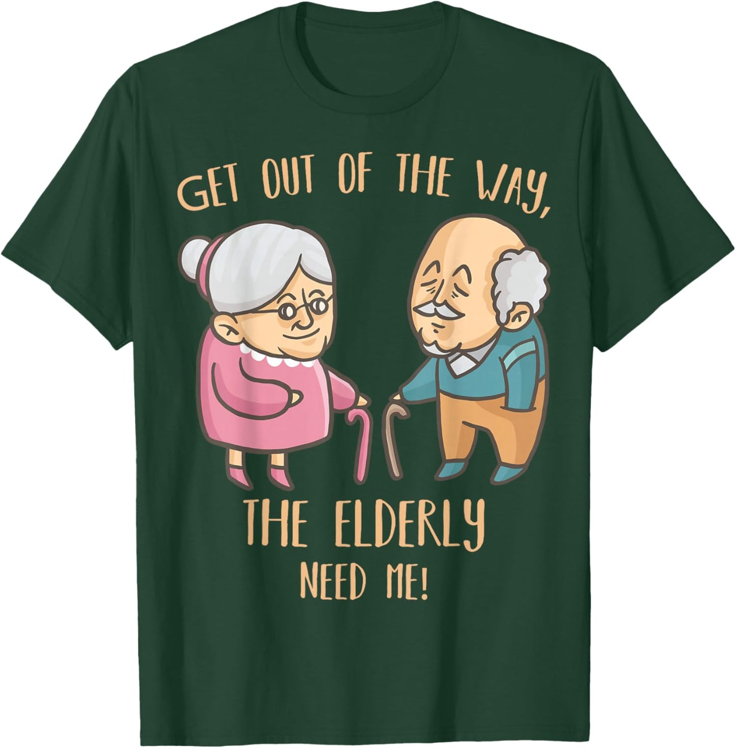 Seniors Home Caregiver Funny Elderly Nurse Care Nursing T-Shirt - T-Shirt | Forest